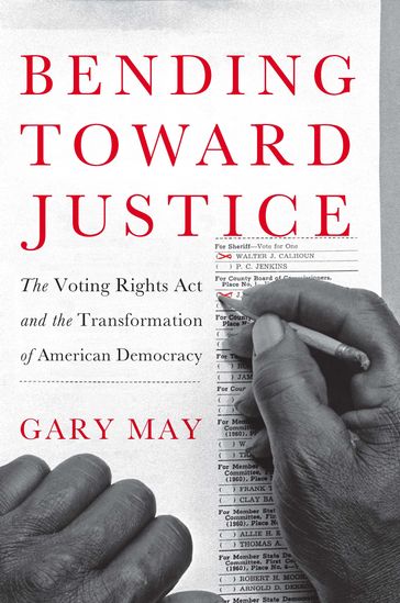 Bending Toward Justice - Gary May