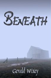 Beneath