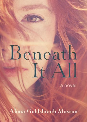 Beneath It All - Alona Goldshtaub Masson