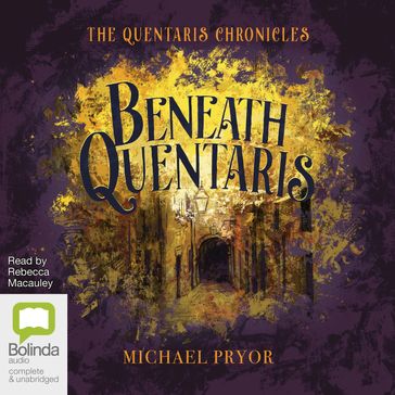 Beneath Quentaris - Michael Pryor