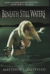 Beneath Still Waters