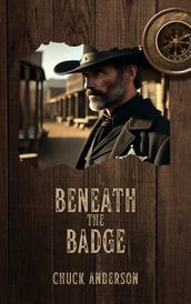 Beneath the Badge