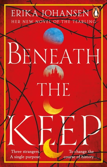 Beneath the Keep - Erika Johansen