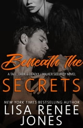 Beneath the Secrets