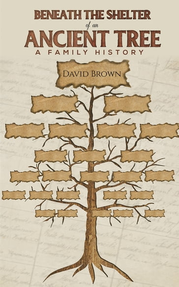 Beneath the Shelter of an Ancient Tree - David Brown