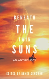Beneath the Twin Suns
