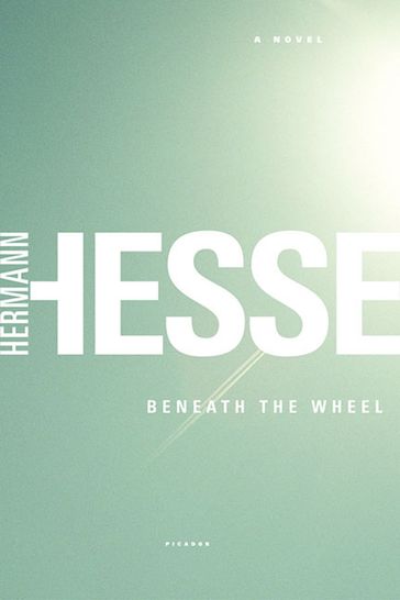 Beneath the Wheel - Hesse Hermann