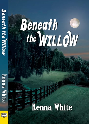 Beneath the Willow - Kenna White
