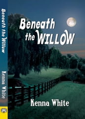 Beneath the Willow