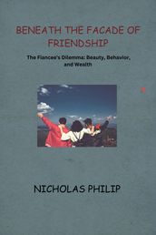 Beneath the facade of friendship