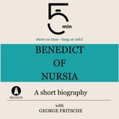 Benedict of Nursia: A short biography