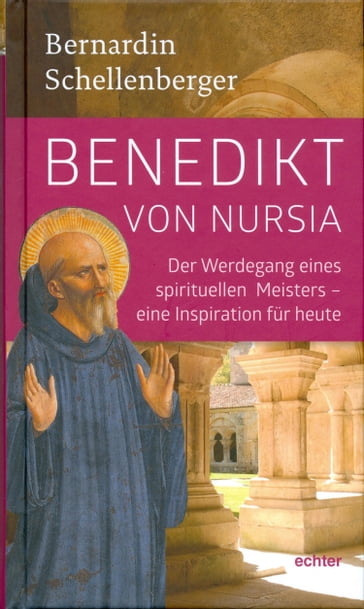 Benedikt von Nursia - Bernardin Schellenberger