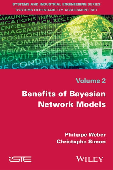 Benefits of Bayesian Network Models - Philippe Weber - Christophe Simon