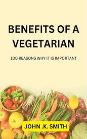 Benefits of a Vegetarian