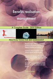 Benefits realisation management A Complete Guide - 2019 Edition