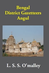 Bengal District Gazetteers Angul