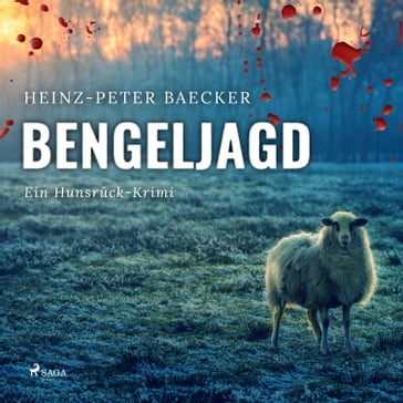 Bengeljagd - Ein Hunsrück-Krimi (Ungekürzt) - Heinz-Peter Baecker