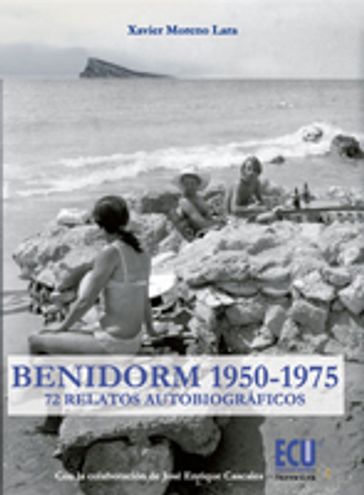 Benidorm, 1950-1975 - José Enrique Cascales San Nicolás - Xavier Moreno Lara