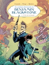 Benjamin Blackstone (Tome 1) - L île de la jungle