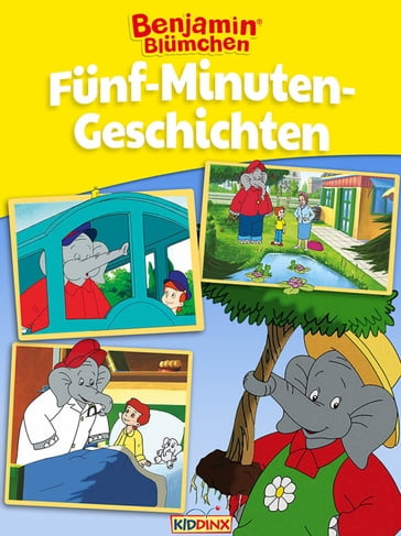 Benjamin Blümchen - Fünf-Minuten-Geschichten - Elfie Donnelly - Matthias von Bornstadt