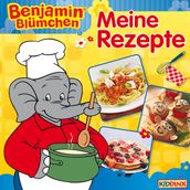 Benjamin Blümchen - Meine Rezepte