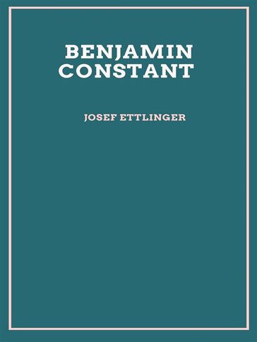 Benjamin Constant (illustrierte Ausgabe- 1909) - Josef Ettlinger