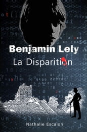Benjamin Lely: la disparition