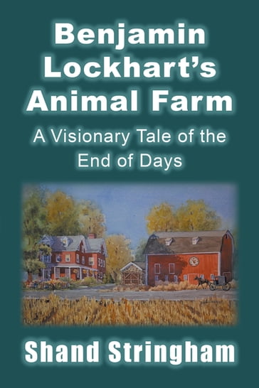 Benjamin Lockhart'S Animal Farm - Shand Stringham