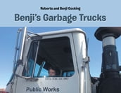 Benji s Garbage Trucks