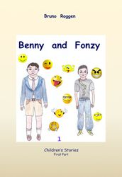 Benny and Fonzy, Children s Stories, First Part.