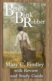 Benny and the Bank Robber with Review and Study Guide