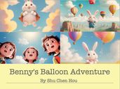 Benny s Balloon Adventure: A Brave Bedtime Tale
