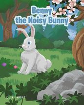 Benny the Noisy Bunny