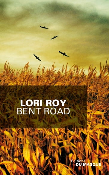 Bent Road - Lori Roy