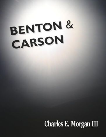 Benton & Carson - Charles E. Morgan III