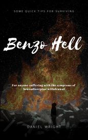 Benzo Hell: Tips & Tricks to Survive Withdrawal