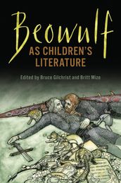 Beowulf as Children s Literature