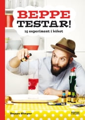 Beppe testar! 15 experiment i köket