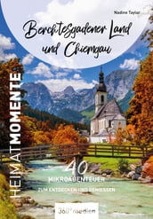 Berchtesgadener Land und Chiemgau HeimatMomente