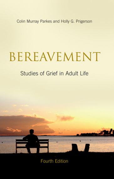 Bereavement - Colin Murray Parkes - Holly G. Prigerson