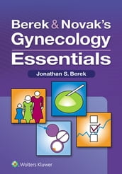 Berek & Novak s Gynecology Essentials