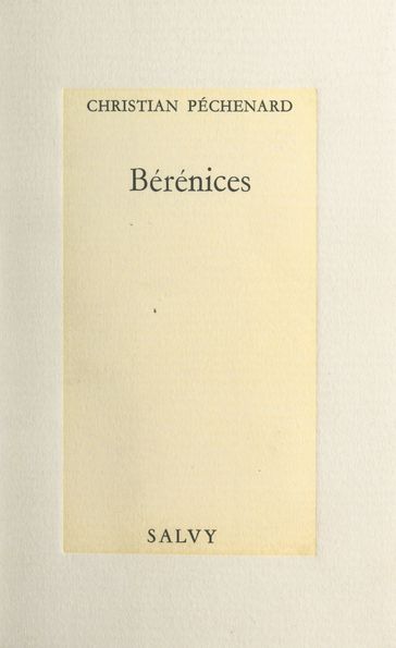 Bérénices - Christian Péchenard