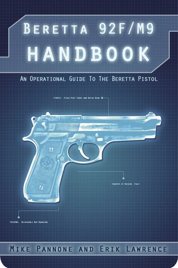 Beretta 92FS/M9 Handbook - Erik Lawrence - Mike Pannone