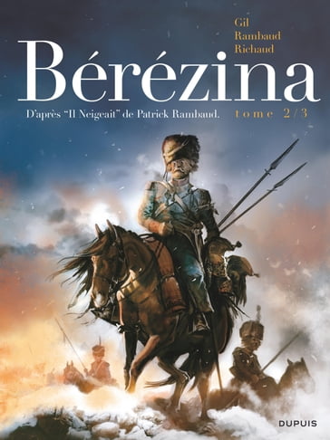 Bérézina - Tome 2 - Les cendres - Ivan Gil - Richaud