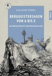 Berggeistersagen von A bis Z