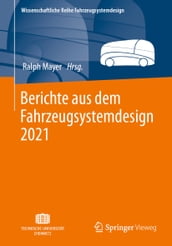 Berichte aus dem Fahrzeugsystemdesign 2021