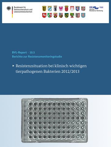 Berichte zur Resistenzmonitoringstudie 2012/2013 - Bundesamt fur Verbraucherschutz und Lebe