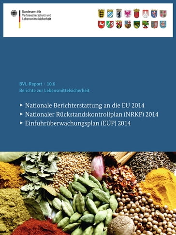 Berichte zur Lebensmittelsicherheit 2014 - Bundesamt fur Verbraucherschutz und Lebe