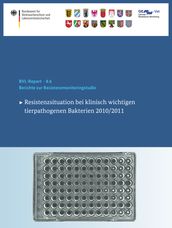 Berichte zur Resistenzmonitoringstudie 2010/2011