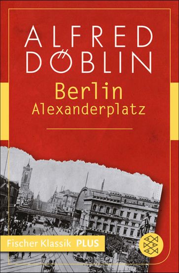 Berlin Alexanderplatz - Alfred Doblin